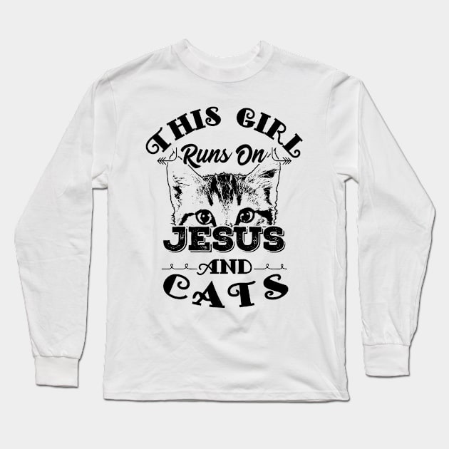 This Girl Runs On Jesus And Cats product Christian Gift Long Sleeve T-Shirt by theodoros20